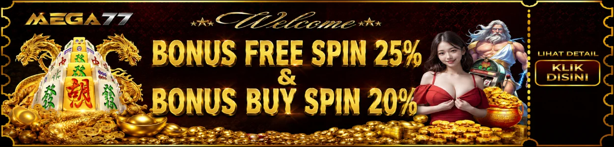 bonus freespin 25% & buyspin 20% MEGA77
